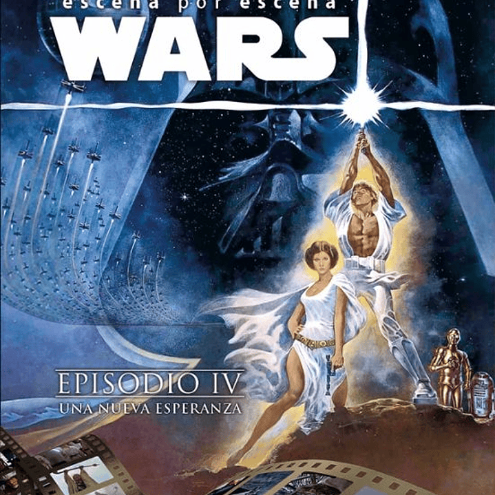 Star Wars - Escena Por Escena Episodio Iv 1