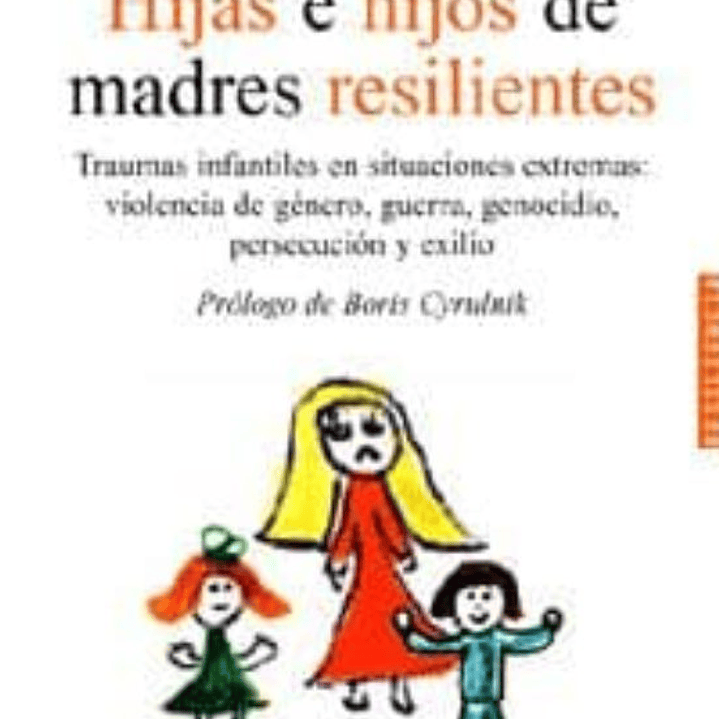 Hijas E Hijos De Madres Resilientes 1