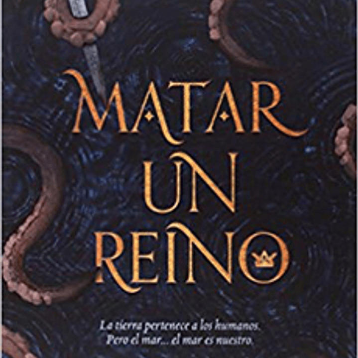 Matar Un Reino 1