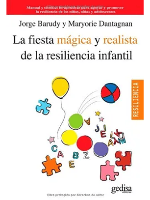 La Fiesta Magica Y Realista De La Resilencia Infantil