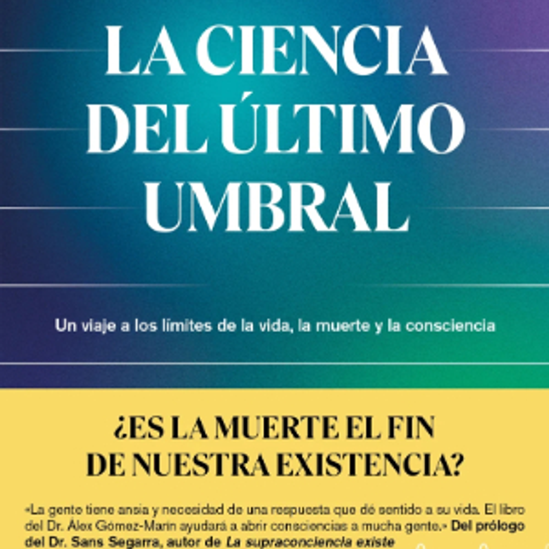 La Ciencia Del Ultimo Umbral 1