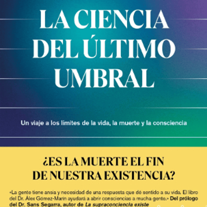 La Ciencia Del Ultimo Umbral 1
