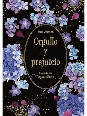Orgullo Y Prejuicio (Ilustrado) -  Coleccion Jardin Secreto 
