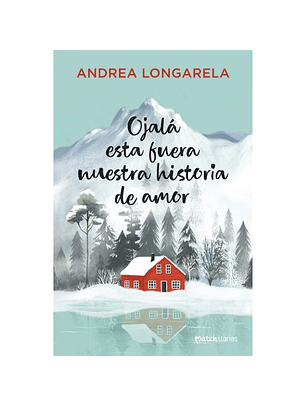 Ojala Esta Fuera Nuestra Historia De Amor