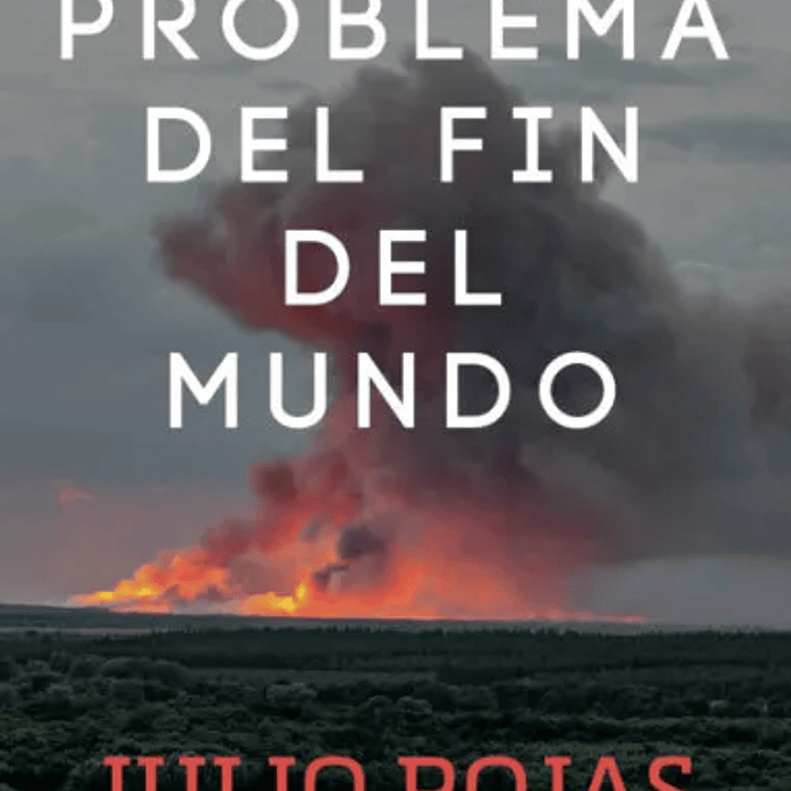 El Problema Del Fin Del Mundo 1