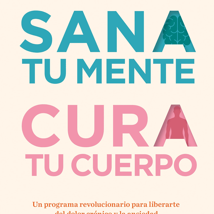 Sana Tu Mente Cura Tu Cuerpo 1