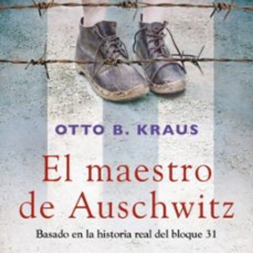 El Maestro De Auschwitz 1