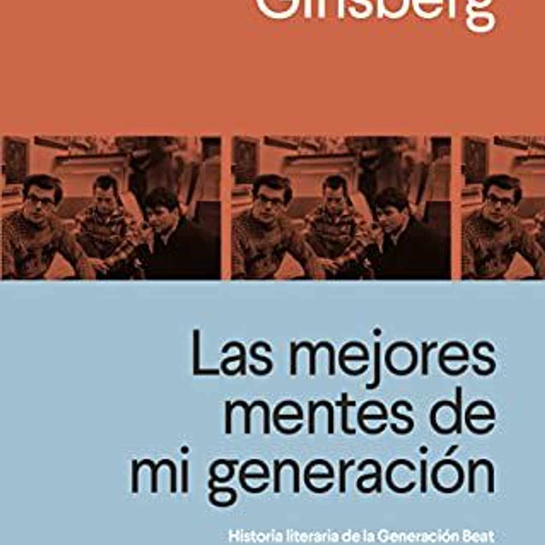 Las Mejores Mentes De Mi Generacion 1