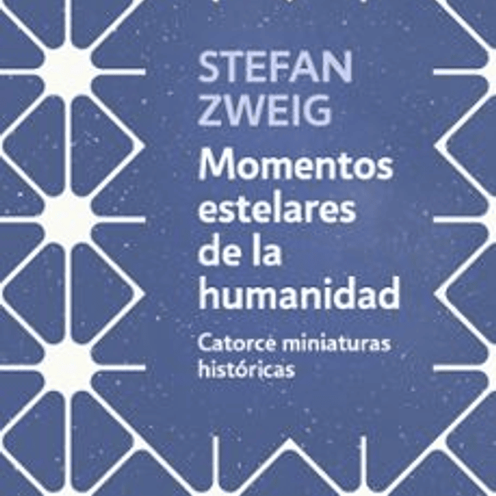 Momentos Estelares De La Humanidad 1