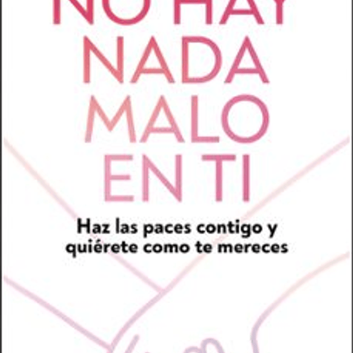 No Hay Nada Malo En Ti 1