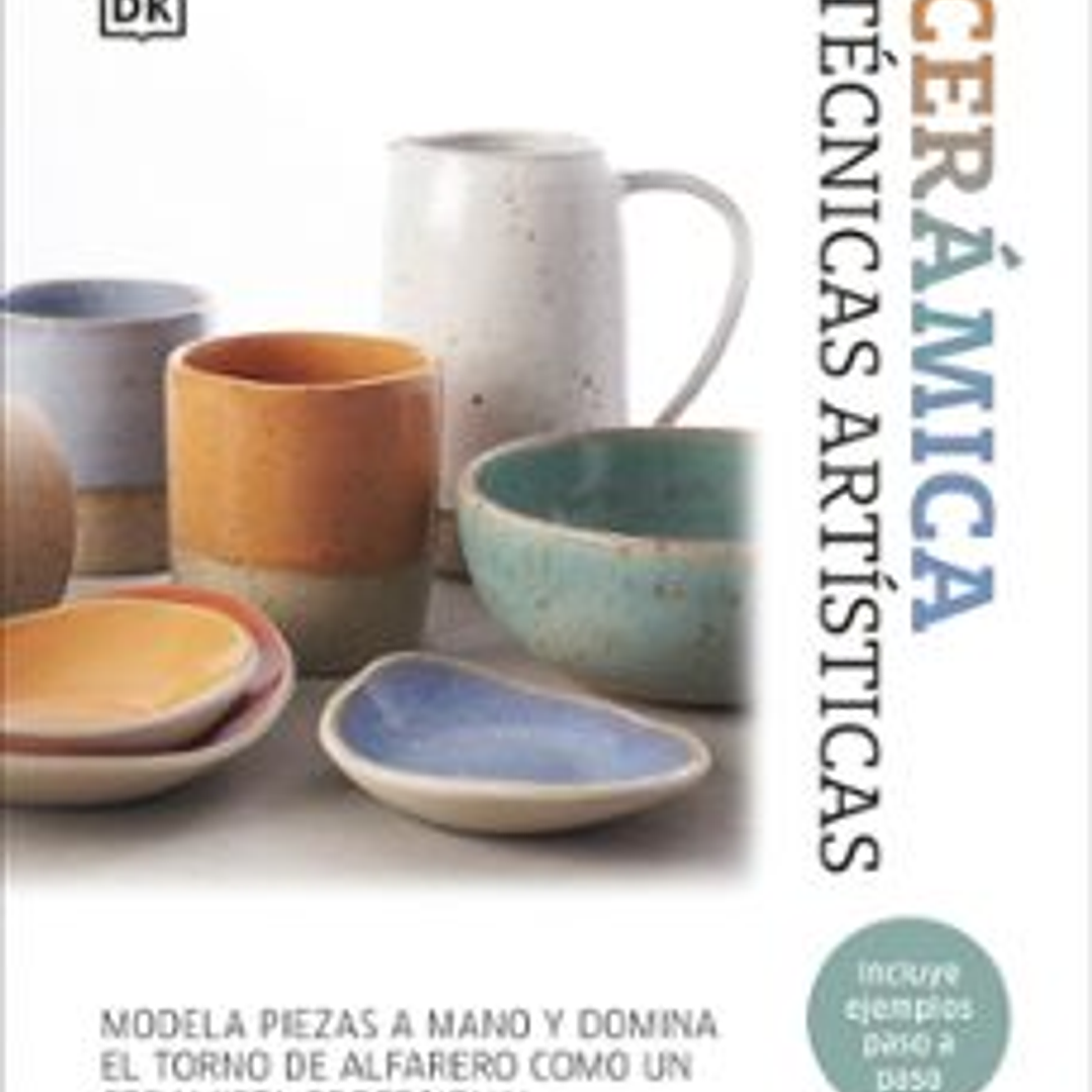 Ceramica - Tecnicas Artisticas 1