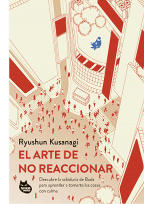 El Arte De No Reaccionar