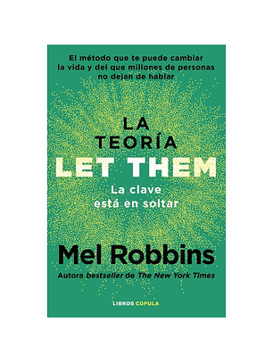 La Teoria Let Them. La Clave Esta En Soltar