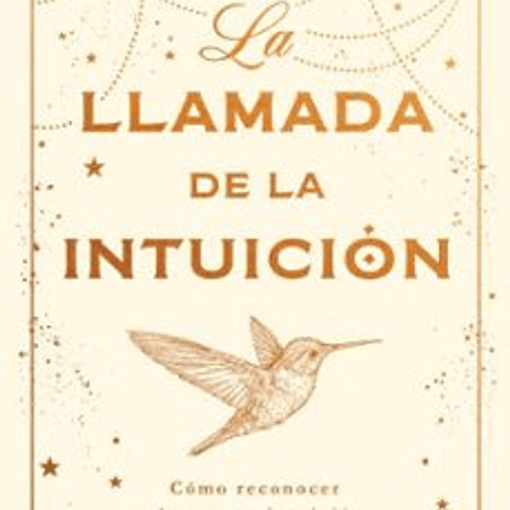 La Llamada De La Intuicion 1