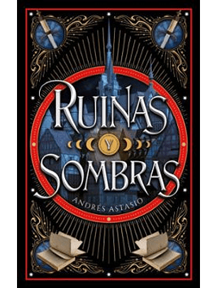 Ruinas Y Sombras