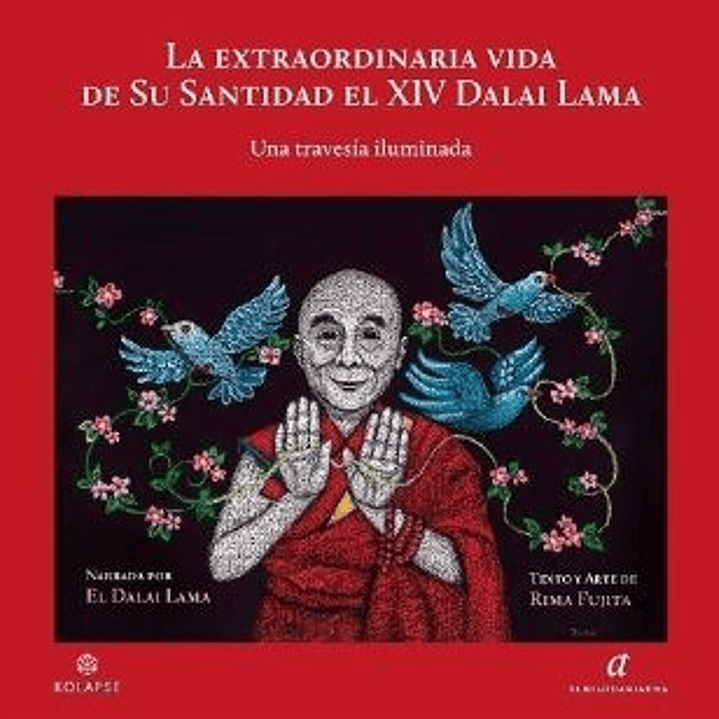 Extraordinaria Vida De Su Santidad El Xiv Dalai Lama 1