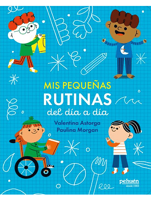 Mis Pequeñas Rutinas Del Dia A Dia