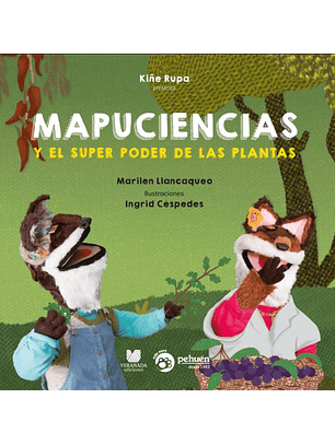 Mapuciencias Y El Superpoder De Las Plantas