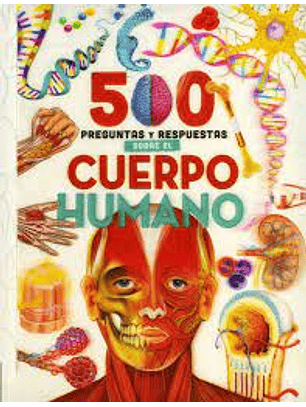 500 Preguntas Y Respuestas Sobre El Cuerpo Humano