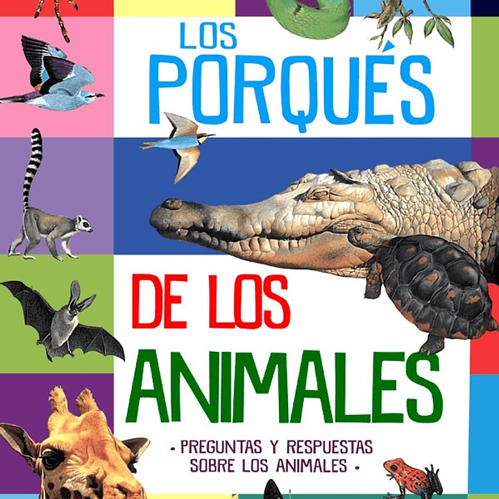 Mi Primera Biblioteca Los Porques De Los Animales 1