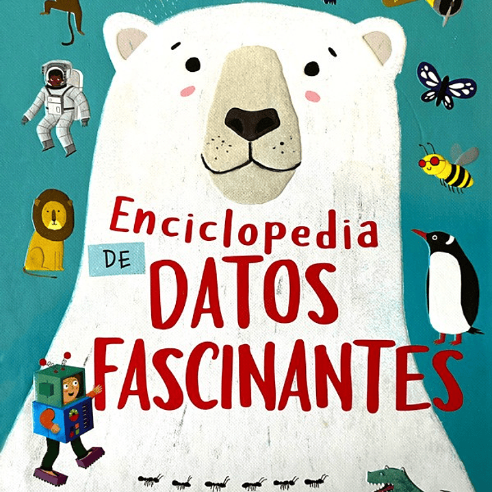 Enciclopedia De Datos Fascinantes 1