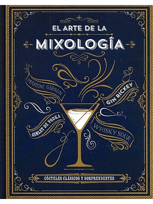 El Arte De La Mixologia