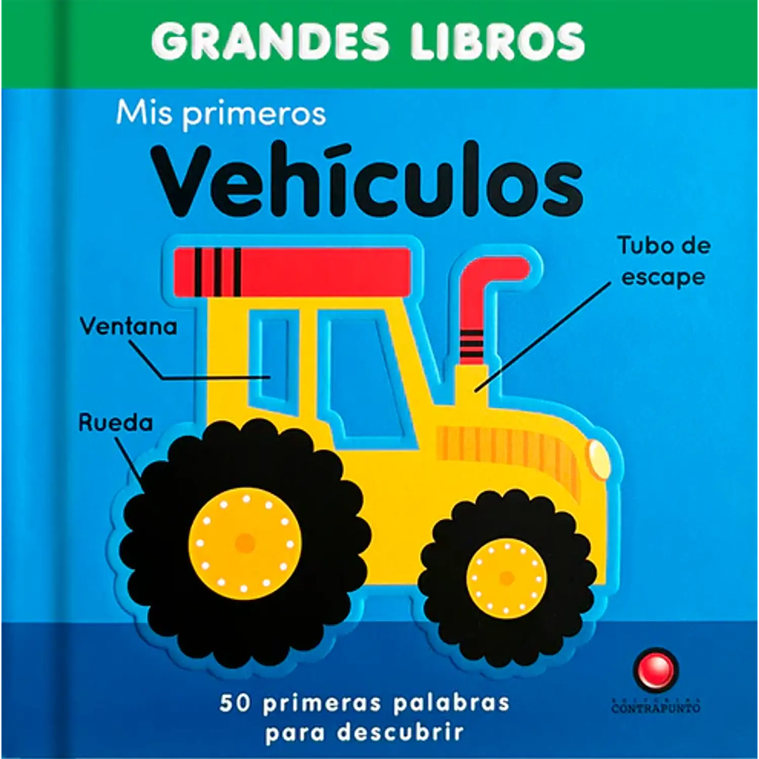 Grandes Libros - Mis Primeros Vehiculos 1