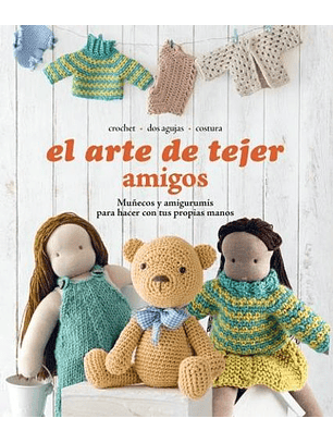 El Arte De Tejer Amigos  	