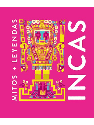 Mitos Y Leyendas Incas