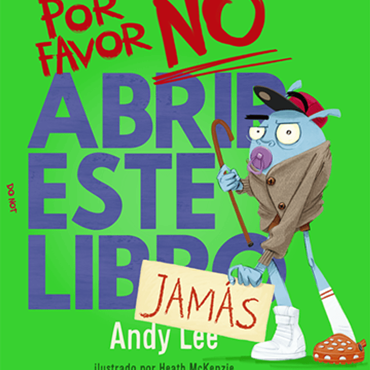 Por Favor No Abrir Este Libro Jamas 1