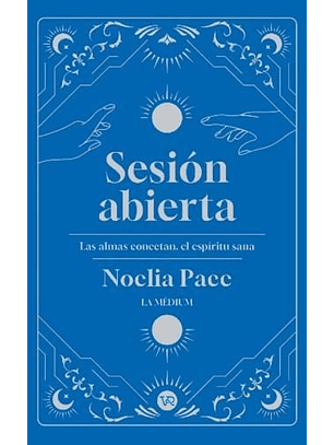 Sesion Abierta : Las Almas Conectan, El Espiritu Sana  	