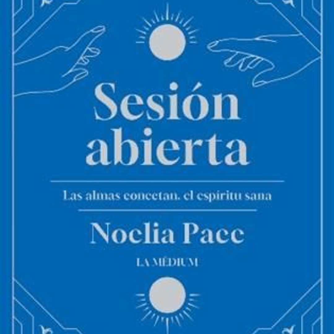 Sesion Abierta : Las Almas Conectan, El Espiritu Sana  	 1