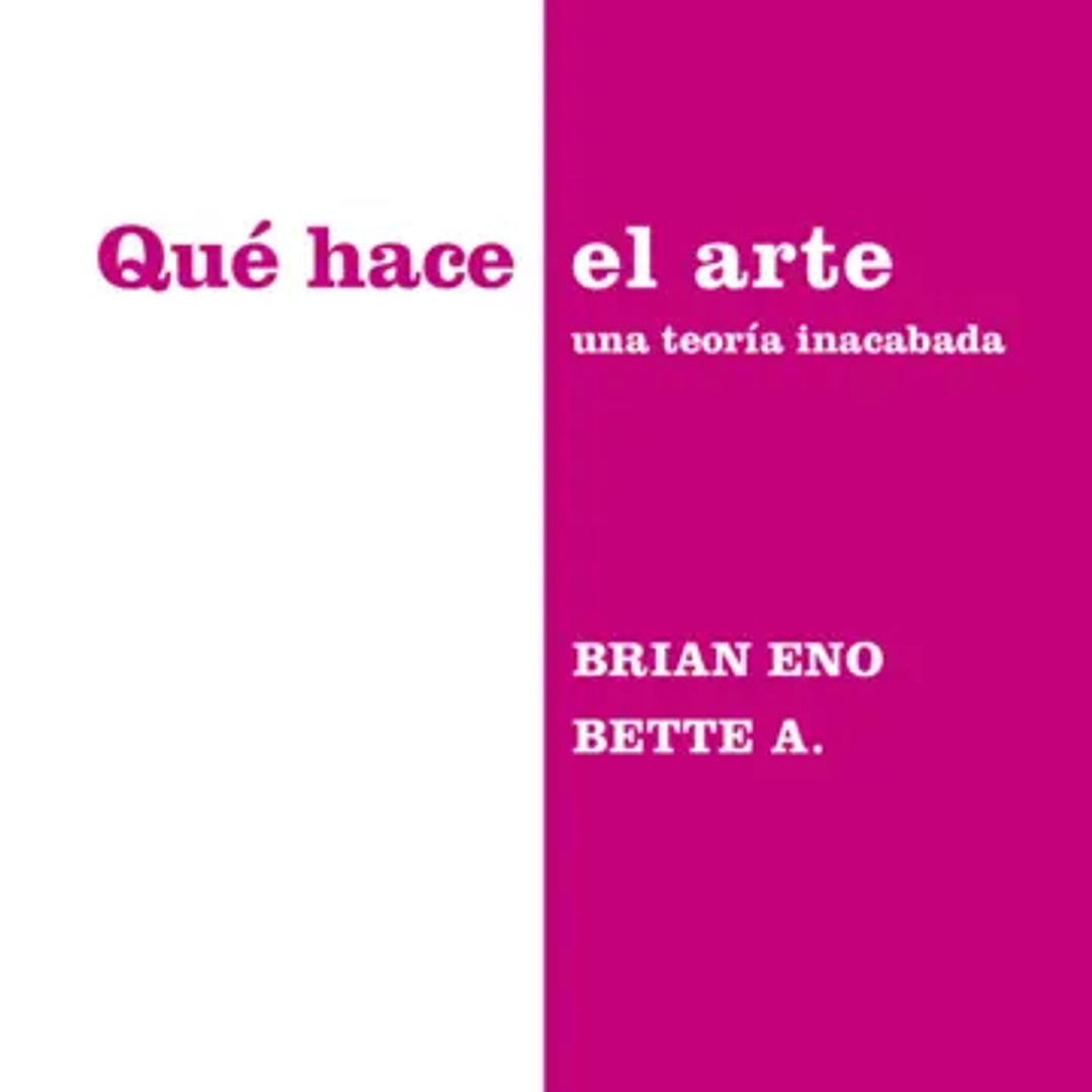 Que Hace El Arte Una Teoria Inacabada 1