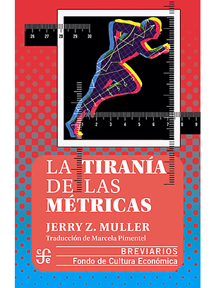 La Tirania De Las Metricas