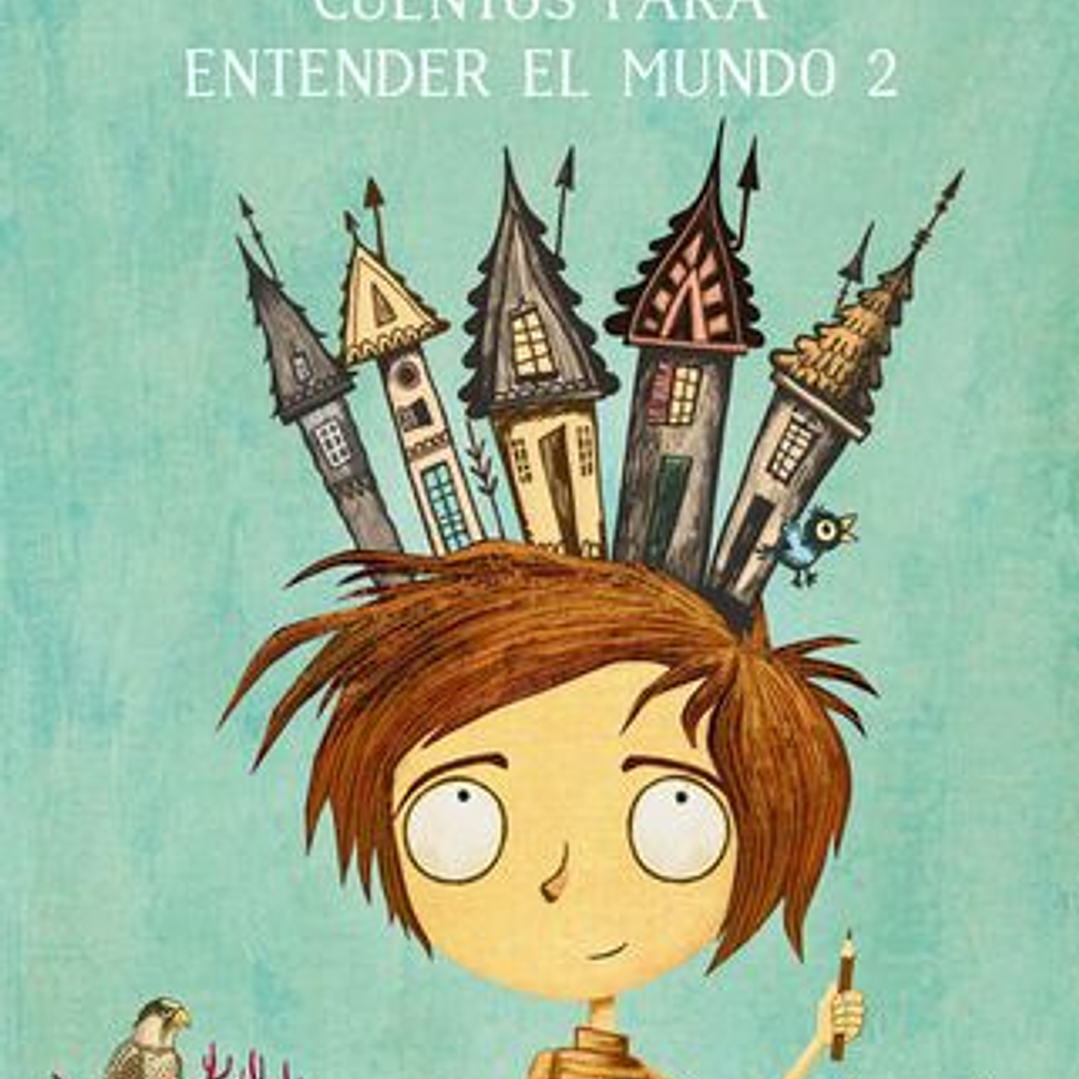 Cuentos Para Entender El Mundo / Vol. 2 1