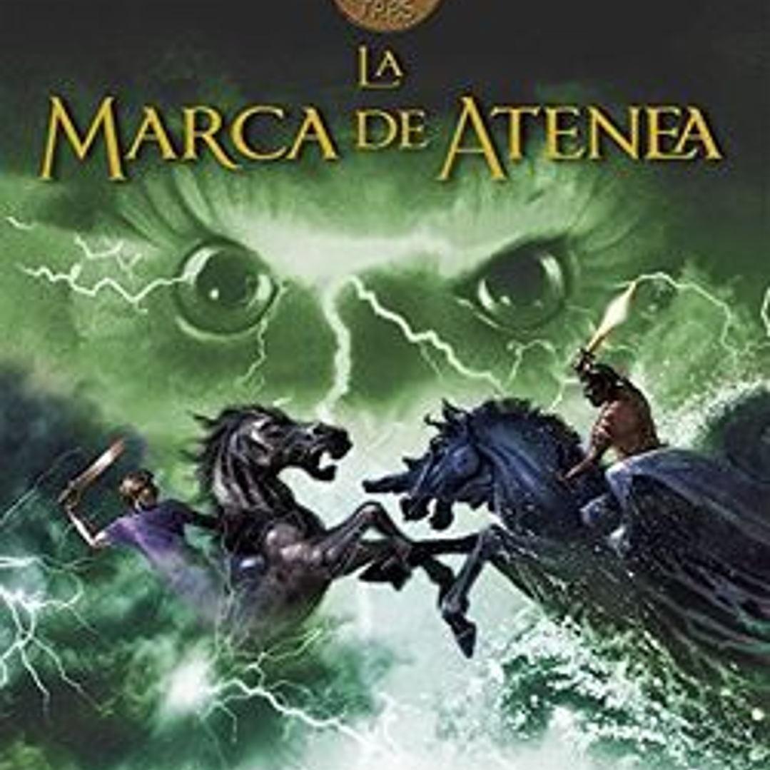 La Marca De Atenea (Los Heroes Del Olimpo 3) 1