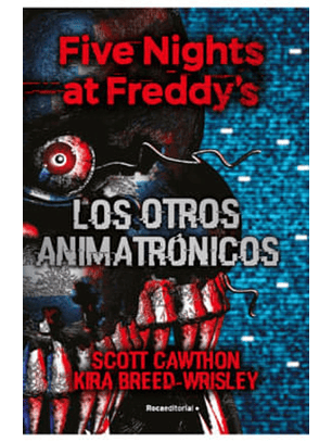 Five Nights At Freddys 2 - Los Otros Animatronicos