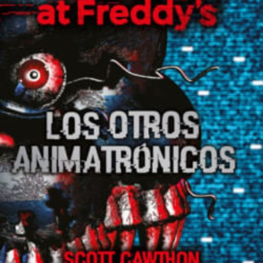 Five Nights At Freddys 2 - Los Otros Animatronicos 1