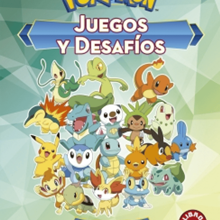 Pokemon. Juegos Y Desafios 1