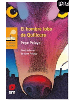 El Hombre Lobo De Quilicura. Loran