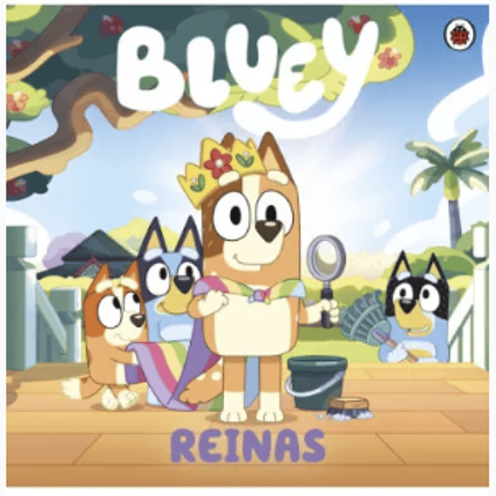 Bluey - Reinas 1