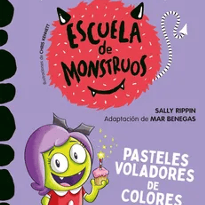 Escuela Para Monstruos 5 - Pasteles  Voladores De Colores 1