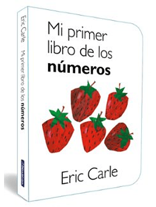 Mi Primer Libro De Los Numeros (Coleccion Eric Carle)