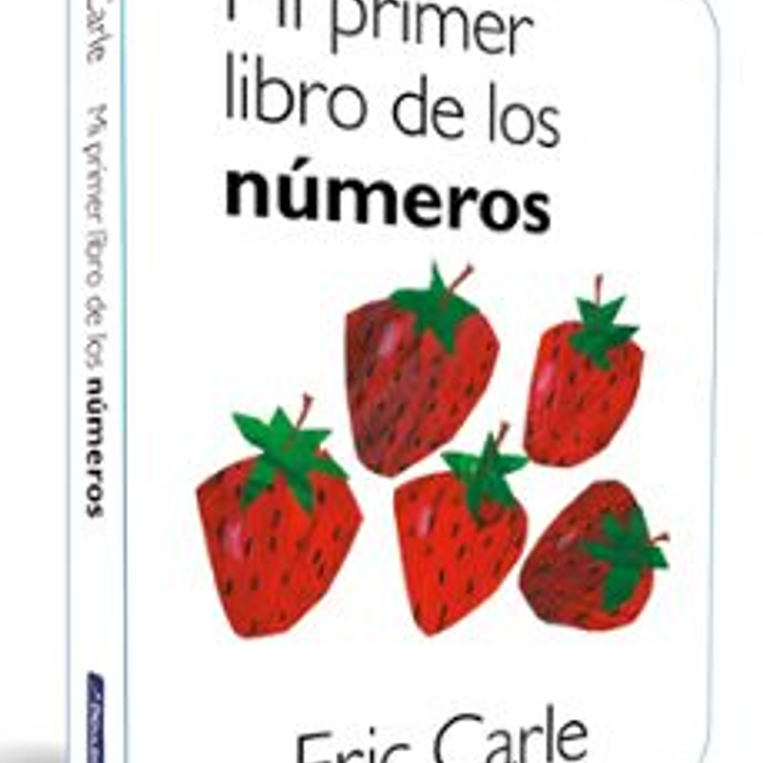 Mi Primer Libro De Los Numeros (Coleccion Eric Carle) 1