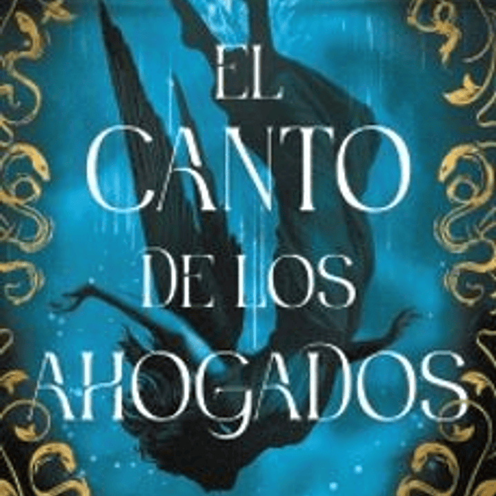 El Canto De Los Ahogados 1