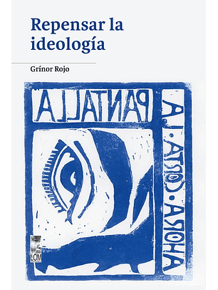 Repensar La Ideologia