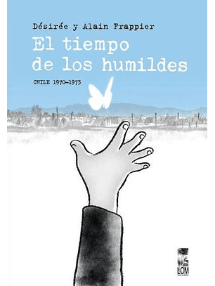 El Tiempo De Los Humildes
