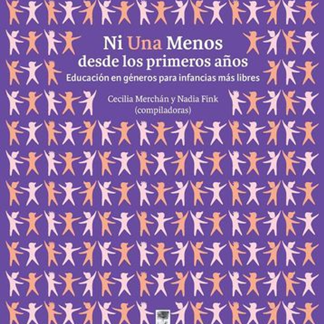 Ni Una Menos Desde Los Primeros Años 1