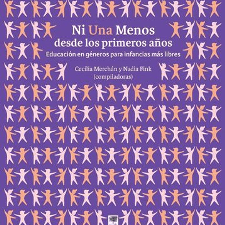 Ni Una Menos Desde Los Primeros Años 1