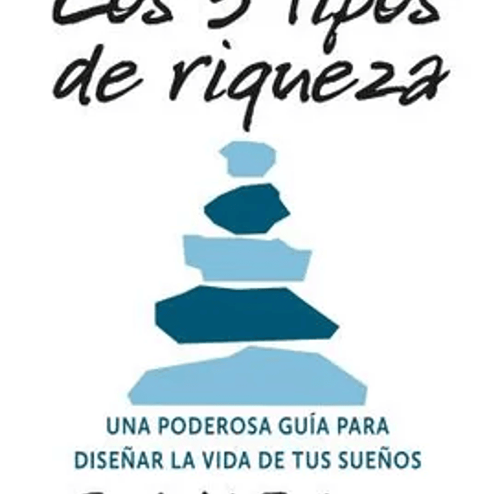 Los 5 Tipos De Riqueza 1